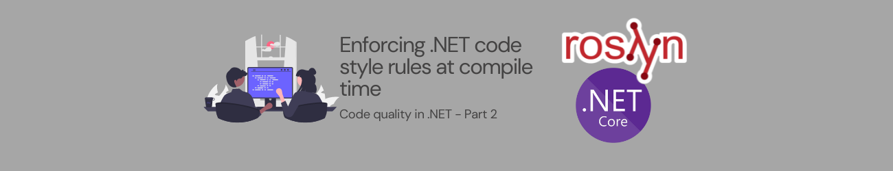 Featured image of post Enforcing .NET code style rules at compile time