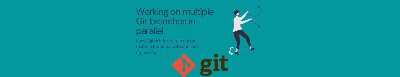 Featured image of post Working on multiple Git branches in parallel